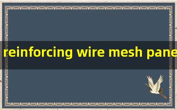 reinforcing wire mesh panel factories